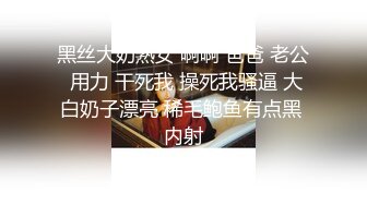 约战略显羞涩的巨乳肥臀极品炮架子各种嗲叫“好深啊”无套内射2次