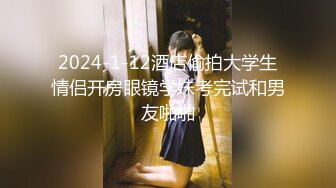 7-20好色之徒嫖一个极品大奶妹，看到大鸡巴笑够呛，操起来就爽了