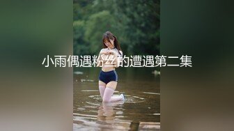 【网友精选四星推荐2K修复】2020-02-11【全国大学生良家】酒店约炮偷拍颜值不错的漂亮美女啪啪，风月老手调情抠穴技法一流，劲爆刺激经典收藏