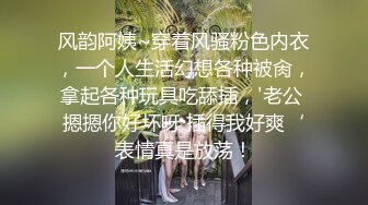 一路向西小马哥勇闯红灯区富豪酒店桑拿会所暗拍体验靓妹大保健服务对白清晰