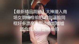 [2DF2]哥们的漂亮女友软磨硬泡终于被拿下开房做爱想不到骚货被调教的这么好喜欢吸屌口活一流蛮腰肥臀哭腔呻吟1080p [BT种子]