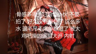 淫乱女团~24小时不停干~P2【第一次】一群年轻小妹妹多人淫乱大混战【15V】 (14)