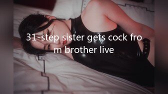 31-step sister gets cock from brother live