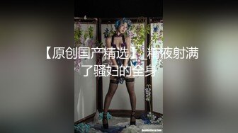 STP15692 白衣大长腿性感妹子，舌吻调情互摸69口交特写口逼，上位骑坐抽插猛操呻吟