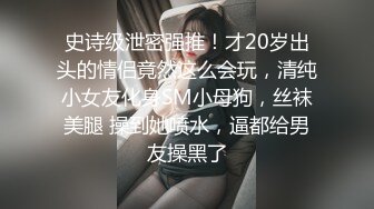  2024-09-29 星空传媒XKVP-139约操性感翘臀瑜伽老师