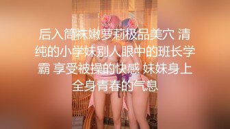 2022-8-19【91丶第一深情】酒店约操嫩妹，身材纹身蹲地口交，主动骑乘操大屁股