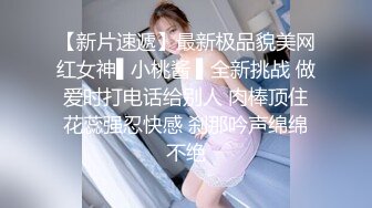  最新极品流出小妲己女神爆乳波姐姐36G最强土豪性爱私拍流出