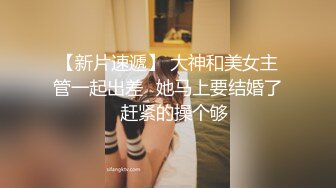 STP25552 超正的颜值女神，全程露脸制服诱惑眉目含情69口交舔逼，让大哥揉奶玩逼各种体位爆草抽插，逼逼水好多呻吟可射 VIP2209