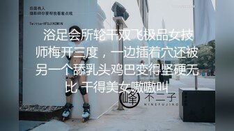 美逼人妖大屌一起玩混战性爱你吃我肉棒我操你屁眼相互干出性高潮操出爱液一起爽