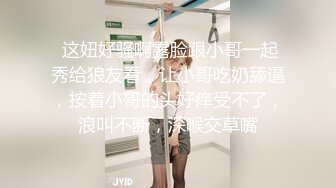 一坊新人很漂亮嫩妹美女阿花醬灬0303一多自慰大秀 顏值不錯身材苗條 自慰插穴很是誘人