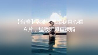 武汉极品女友骚浪贱口交系列！