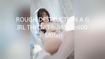 ROUGH DESTRUCTION A GIRL THROAT (ph61c1b6005f0fa)