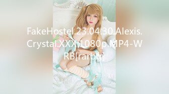 FakeHostel.23.04.30.Alexis.Crystal.XXX.1080p.MP4-WRB[rarbg]