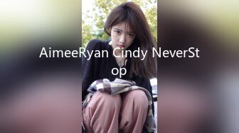 AimeeRyan Cindy NeverStop